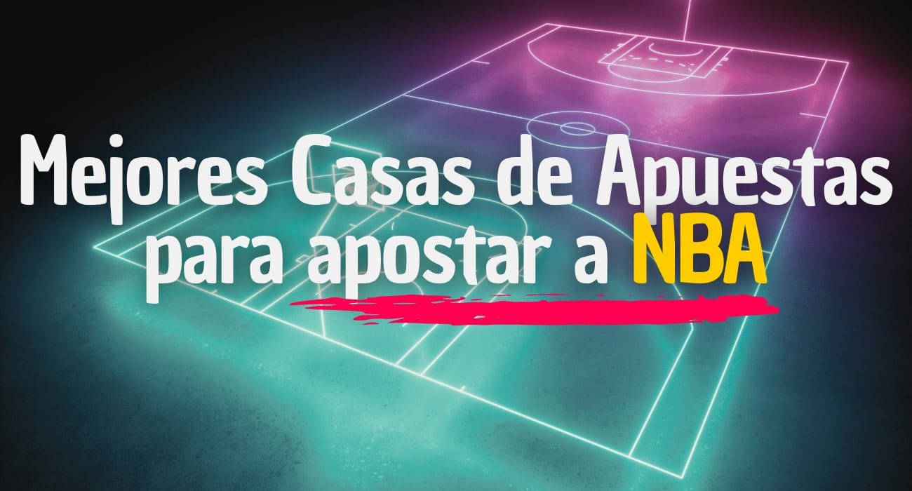 Mejores Casas de Apuestas para apostar a NBA