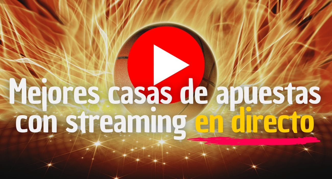 Mejores casas de apuestas con streaming en directo
